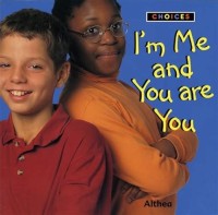 Image of CHOICES: I\'m Me and You are You